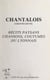 Chantalois (chante-louve) - Récits paysans, chansons, coutumes du Lyonnais