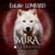 Mira, Tome 1: La Maudite