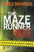 The Maze Runner Files - Classified Records and Concelaed Information