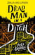 Dead Man in a Ditch - Book Two in the Fetch Phillips Archives
