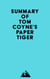 Summary of Tom Coyne's Paper Tiger