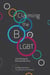 Claiming the B in LGBT - Illuminating the Bisexual Narrative