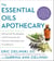 The Essential Oils Apothecary - Advanced Strategies and Protocols for Chronic Disease and Conditions