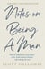 Notes on Being a Man - The bestselling manual for modern masculinity from the world-famous podcaster and author