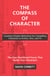 The Compass of Character - Creating Complex Motivation for Compelling Characters in Fiction, Film, and TV