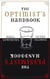 The Optimist's/Pessimist's Handbook - A companion to hope and despair