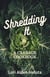 Shredding It: A Cabbage Cookbook - Brassbright Cooks, #2
