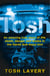 Tosh - An Amazing True Story Of Life, Death, Danger And Drama In The Garda Sub-Aqua Unit