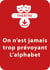 On n'est jamais trop prévoyant ; L'alphabet (8-9 ans) - Un lot 2 pièces à télécharger
