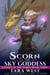 Scorn of the Sky Goddess - Keepers of the Stones, #3