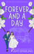 Forever and a Day - Believe in Me Epilogues, #1