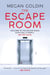 The Escape Room - 'One of my favourite books of the year' LEE CHILD