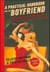 A Practical Handbook for the Boyfriend - For Every Guy Who Wants to Be One/For Every Girl Who Wants to Build One