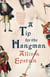 A Tip for the Hangman - A Novel