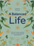 A Balanced Life - Align Your Chakras and Find Your Best Self Through Yoga and Meditation