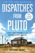 Dispatches from Pluto - Lost and Found in the Mississippi Delta