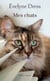 Mes chats - Autobiographie