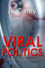 Viral Politics - Outbreak Investigations, #1