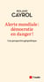 Alerte mondiale : démocratie en danger ! - Une perspective géopolitique
