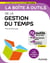 La boîte à outils de la gestion du temps - 2e éd. - 71 outils & méthodes