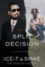 Split Decision - Life Stories