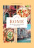 In Love with Rome - Recipes and Stories from the Eternal City