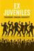 Ex Juveniles
