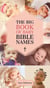 The Big Book of Baby Bible Names