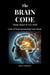 The Brain Code