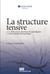 La structure tensive - suivi de Note sur la structure des paradigmes et de Sur la dualité de la poétique