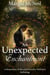 An Unexpected Enchantment: A Romantasy Pride and Prejudice Variation Anthology