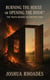Burning the House or Opening the Door? The Truth Behind Deconstruction