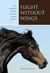 Flight without Wings - The Arabian Horse And The Show World