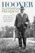 Hoover the Fishing President - Portrait of the Private Man and His Adventurous Life Outdoors