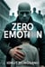 Zero Emotion