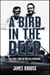 A Bird In The Deep: The True Story of The USS Partridge