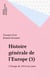 Histoire générale de l'Europe (3) - L'Europe de 1789 à nos jours