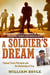 A Soldier's Dream - Captain Travis Patriquin and the Awakening of Iraq