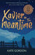 Xavier in the Meantime - Aster's Good, Right Things