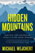 Hidden Mountains - Survival and Reckoning After a Climb Gone Wrong