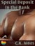 A Special Deposit in the Bank
