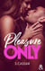 Pleasure Only