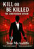 Kill or Be Killed – The  Amsterdam Affair