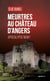 Meurtres au cha^teau d'Angers