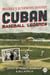 Cuban Baseball Legends: Baseball's Alternative Universe - SABR Digital Library, #40