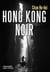 Hong Kong Noir