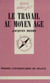 Le Travail au Moyen Âge