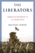 The Liberators - America's Witnesses to the Holocaust