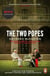 The Two Popes - The incredible true story from the Sunday Times bestselling author, now a major film starring Sir Anthony Hopkins