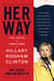 Her Way - The Hopes and Ambitions of Hillary Rodham Clinton